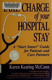 Take charge of your hospital stay by Karen Keating McCann
