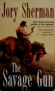 Cover of: The Savage Gun by Jory Sherman
