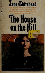 Cover of: The house on the hill by Jane Whitehead