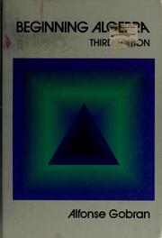 Cover of: Beginning algebra by Alfonse Gobran