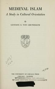 Cover of: Medieval Islam by Gustave E. Von Grunebaum