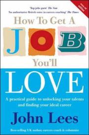 Cover of: How to Get a Job You'll Love by John Lees, John Lees