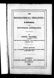 Cover of: The biographical treasury: a dictionary of universal biography