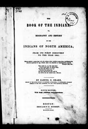 Cover of: The Book of the Indians: Or, Biography and History of the Indians of North America from its first discovery to the year 1841