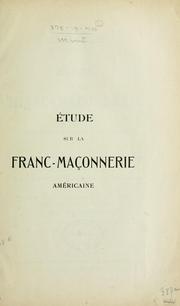 Cover of: Etude sur la franc-maçonnerie américaine