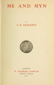 Cover of: Me and Myn by Samuel Rutherford Crockett
