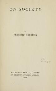 Cover of: On society by Frederic Harrison