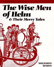 Cover of: The wise men of Helm and their merry tales by Solomon Simon