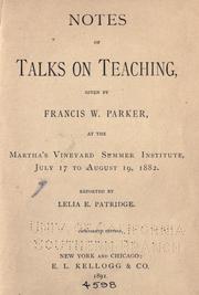 Cover of: Notes of talks on teaching by Parker, Francis W.