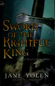 Cover of: Sword of the Rightful King: A Novel of King Arthur