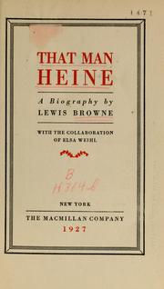 Cover of: That man Heine by Browne, Lewis