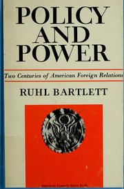 Cover of: Policy and power: two centuries of American foreign relations