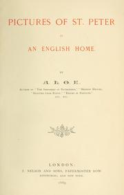 Cover of: Pictures of St. Peter in an English home by A. L. O. E.