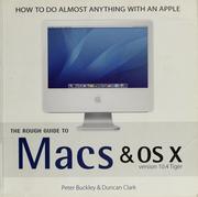 Cover of: The rough guide to Macs & OS X: [version 10.4 Tiger ; how to do almost anything with an Apple]