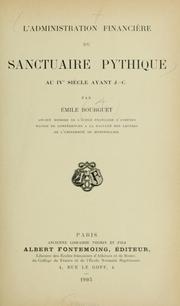 L'administration financiére du sanctuaire pythique au IVe siécle avant J.-C by Émile Bourguet