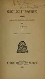 Cover of: Forestiers et voyageurs: moeurs et légendes Canadiennes