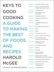 Keys to Good Cooking by Harold McGee