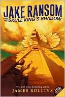 Jake Ransom and the Skull King's Shadow