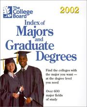 Cover of: The College Board Index of Majors & Grad Degrees 2002: all-new twenty-fourth edition (College Board Index to Majors and Graduate Degrees, 2002)