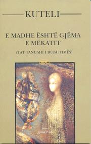 Cover of: E Madhe Eshte Gjema E Mekatit.