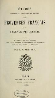 Cover of: Etudes historiques, littéraires et morales sur les proverbes français et le langage proverbial--