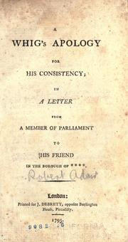 Cover of: A Whig's apology for his consistency by Adair, Robert Sir