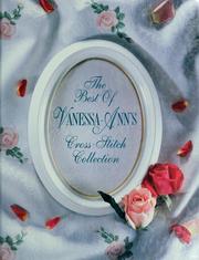 Cover of: The Best of Vanessa-Ann's cross-stitch collection by the Vanessa-Ann Collection.