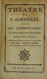 Cover of: Théatre de P. Corneille: avec des commentaires, et autres morceaux intéressans