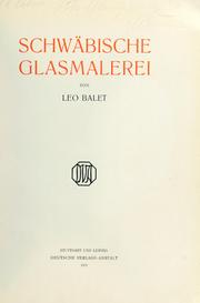 Cover of: Schwäbische Glasmalerei by Leo Balet