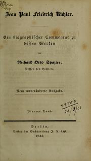 Cover of: Jean Paul Friedrich Richter: ein biographischer Commentar zu dessen Werken