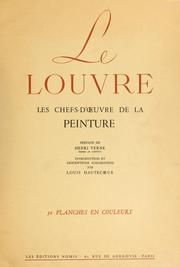 Cover of: Le Louvre, le musée et les chefs d'œuvre de la peinture by Musée du Louvre. Département des peintures, des dessins et de la chalcographie.