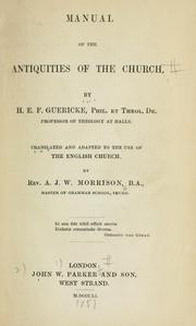 Cover of: Manual of the antiquities of the church by Heinrich Ernst Ferdinand Guericke
