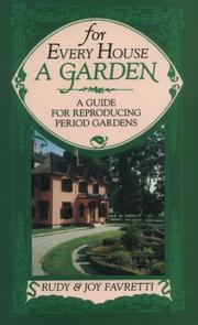 Cover of: For every house a garden by Rudy J. Favretti