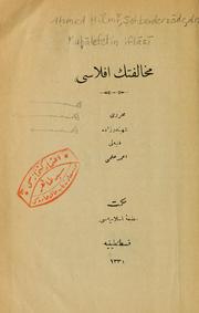 Cover of: Muhālefetin iflāsī by Ahmet Hilmi Şehbenderzade