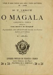 Cover of: O magala: cançoneta comica imitação.  Com musica de Gangloff