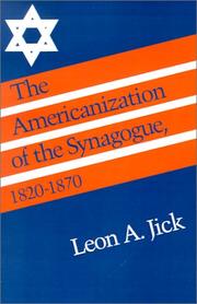 Cover of: The Americanization of the Synagogue, 1820-1870 (Brandeis Series in American Jewish History, Culture, and Life)