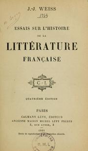 Cover of:  Essais sur l'histoire de la littérature française by J.-J Weiss