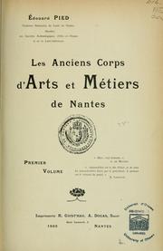 Cover of: Les anciens corps d'arts et métiers de Nantes by Edouard Pied