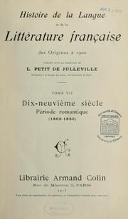 Cover of: Histoire de la langue et de la littérature française des origines à 1900 by Louis Petit de Julleville