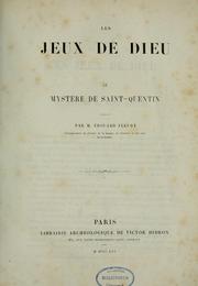 Cover of: Les Jeux de Dieu: le mystère de Saint-Quentin