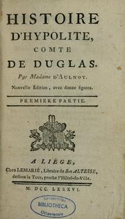 Cover of: Histoire d'Hypolite, comte de Duglas by Marie-Catherine Le Jumelle de Berneville comtesse d'Aulnoy