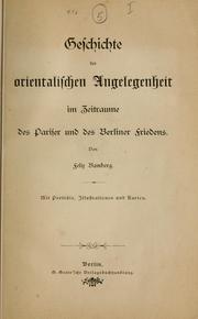 Cover of: Geschichte der orientalischen Angelegenheit im Zeitraume des Pariser und des Berliner Friedens