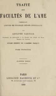 Cover of: Traité des facultés de l'âme: comprenant l'histoire des principales théories psychologiques