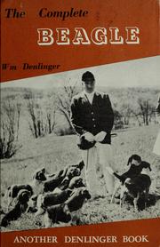 Cover of: The complete beagle. | William Watson Denlinger