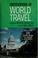 Cover of: Encyclopedia of World Travel