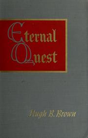 Cover of: Eternal quest by Hugh B. Brown