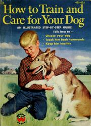 Cover of: How to train and care for your dog