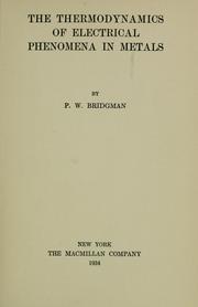 Cover of: The thermodynamics of electrical phenomena in metals