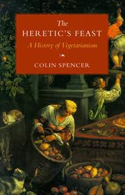 Cover of: The heretic's feast by Spencer, Colin.