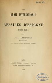 Cover of: Le droit international dans les affaires d'Espagne, 1822-1824